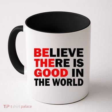 Be The Good In The World Coffee Mug