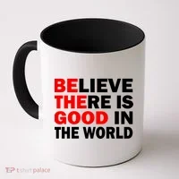 Be The Good In The World Coffee Mug thumb 0