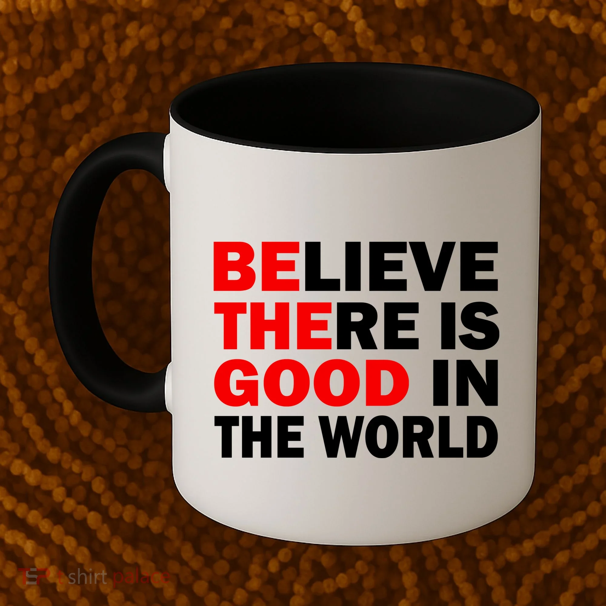 Be The Good In The World Coffee Mug