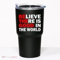 Be The Good In The World Tumbler thumb 0