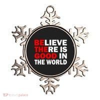 Be The Good In The World Ornament thumb 0