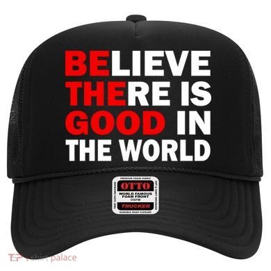 Be The Good In The World Hat