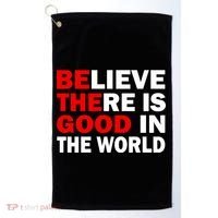 Be The Good In The World Golf Towel thumb 0