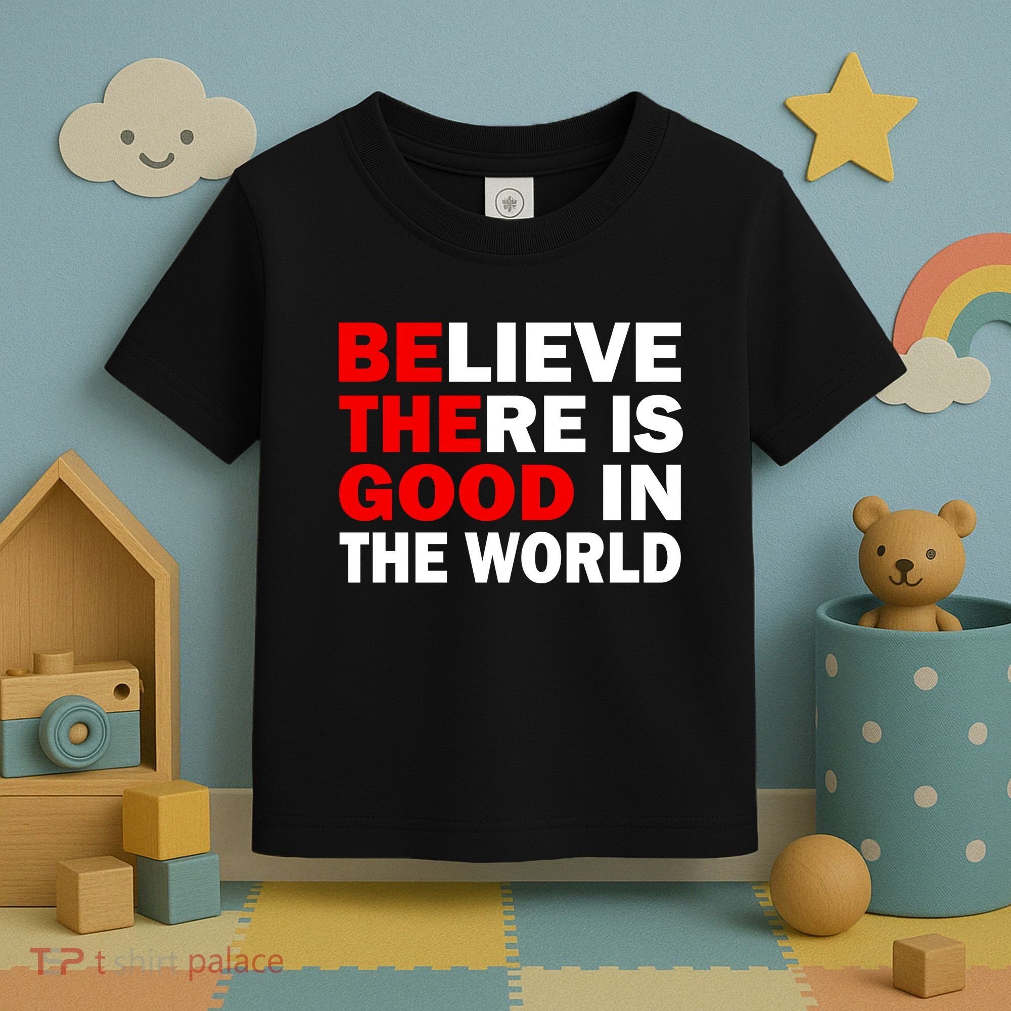 Be The Good In The World Toddler T-Shirt