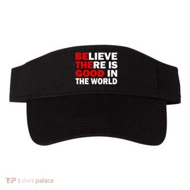Be The Good In The World Visor