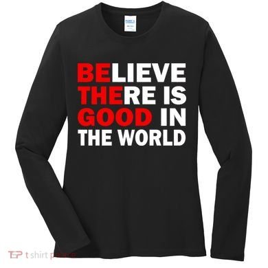 Be The Good In The World Women's Long Sleeve Shirt