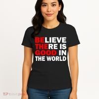 Be The Good In The World Women's T-Shirt thumb 4