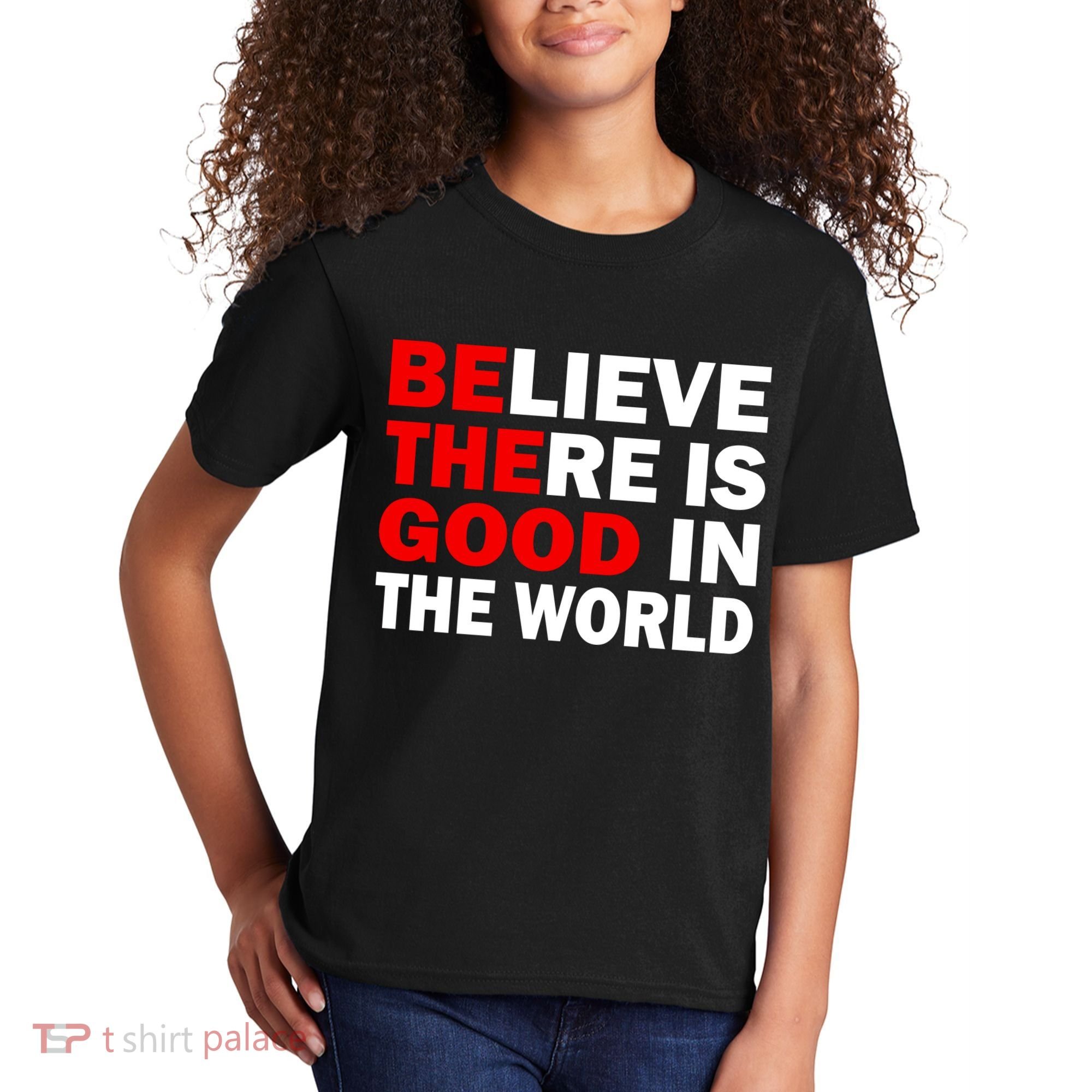 Be The Good In The World Kids T-Shirt