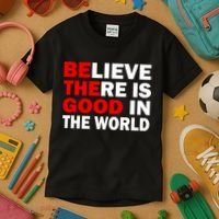 Be The Good In The World Kids T-Shirt thumb 3