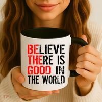 Be The Good In The World Believe Coffee Mug thumb 3