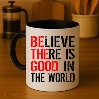 Be The Good In The World Believe Coffee Mug thumb 4