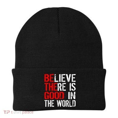 Be The Good In The World Believe Beanie