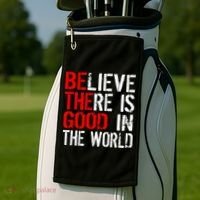 Be The Good In The World Believe Golf Towel thumb 2