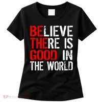 Be The Good In The World Believe Women's T-Shirt thumb 0