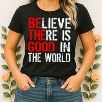 Be The Good In The World Believe Women's T-Shirt thumb 2