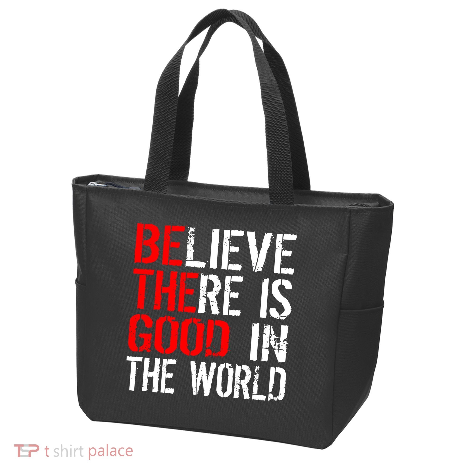 Be The Good In The World Believe Tote Bag