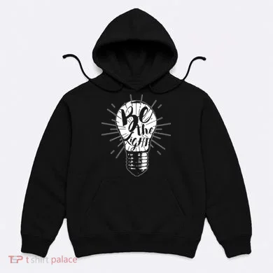 Be The Light Hoodie