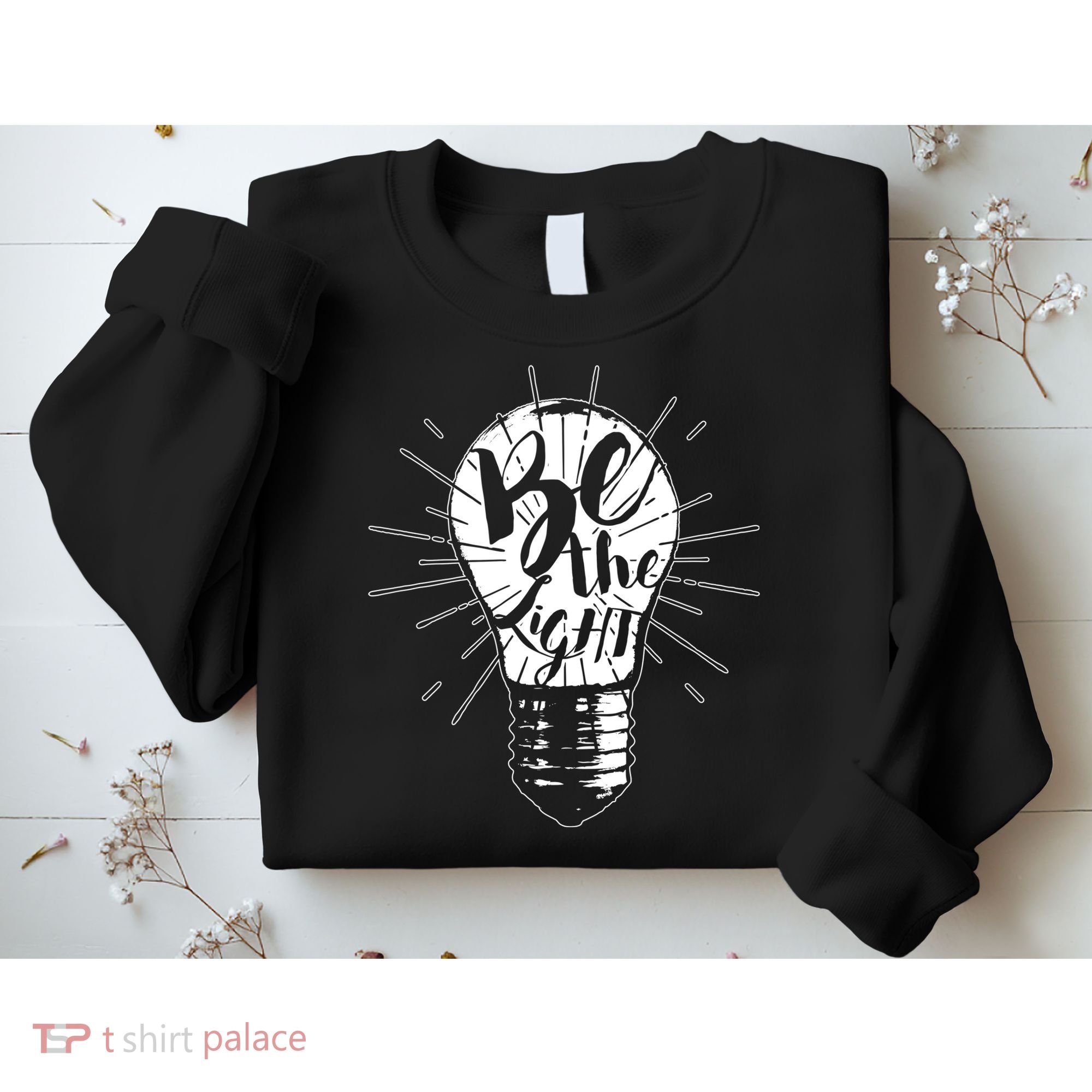 Be The Light Sweatshirt