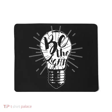 Be The Light Mousepad