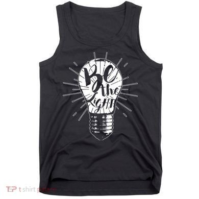 Be The Light Tank Top