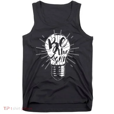 Be The Light Tank Top