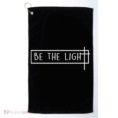 Be The Light Jesus Golf Towel
