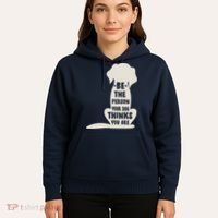 Be The Person Your Dog Thinks You Are Hoodie thumb 5