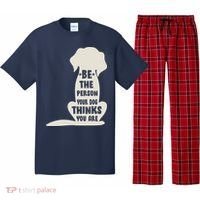 Be The Person Your Dog Thinks You Are Pajama Set thumb 0