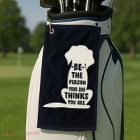 Be The Person Your Dog Thinks You Are Golf Towel thumb 2