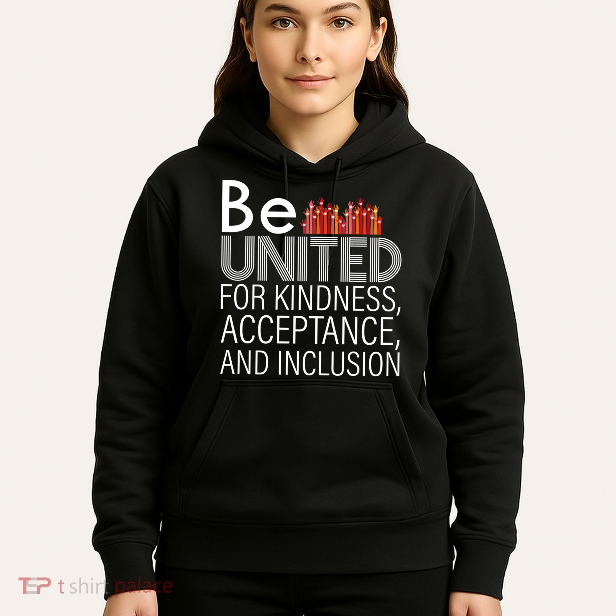 Be United For Kindness Hoodie