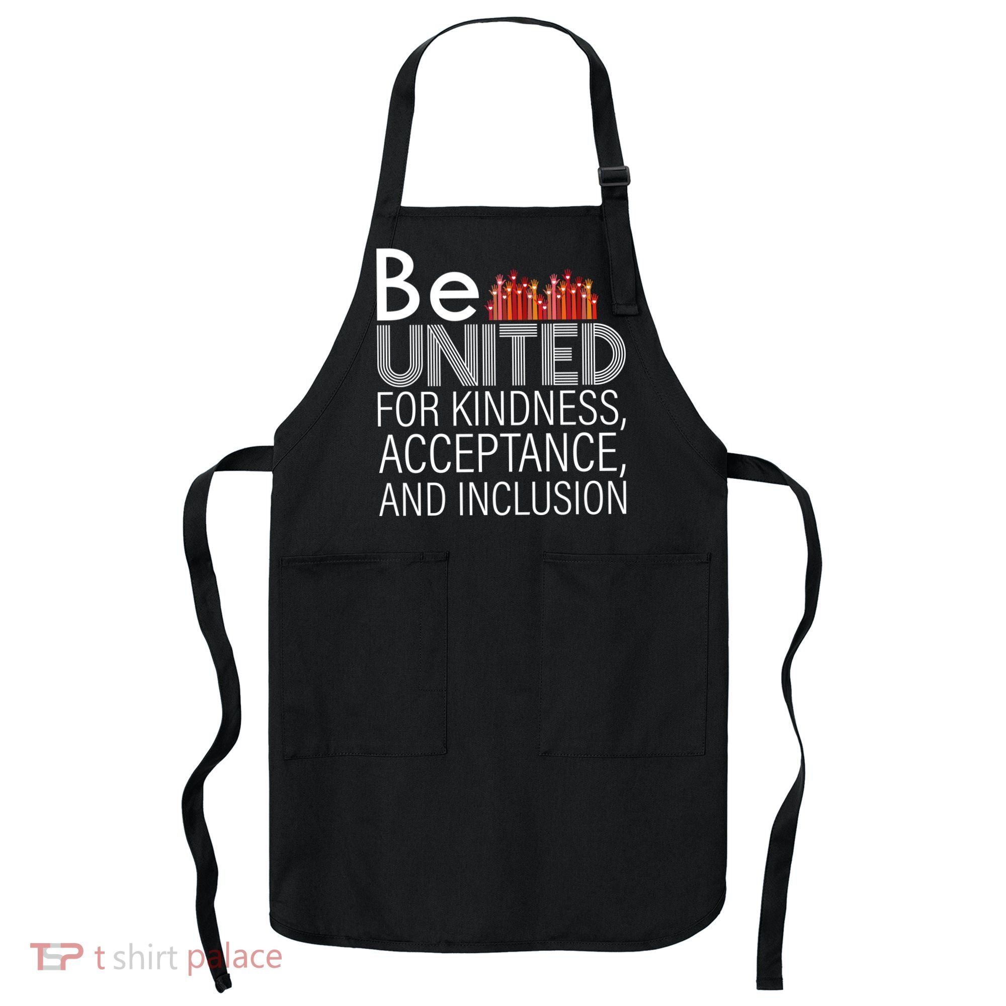 Be United For Kindness Apron