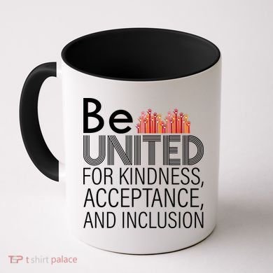 Be United For Kindness Coffee Mug