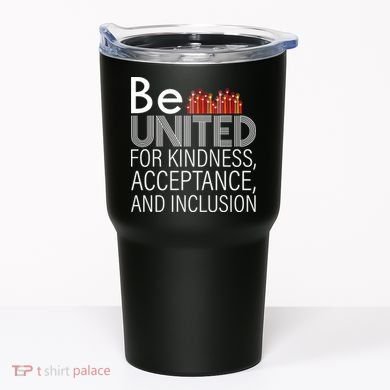 Be United For Kindness Tumbler