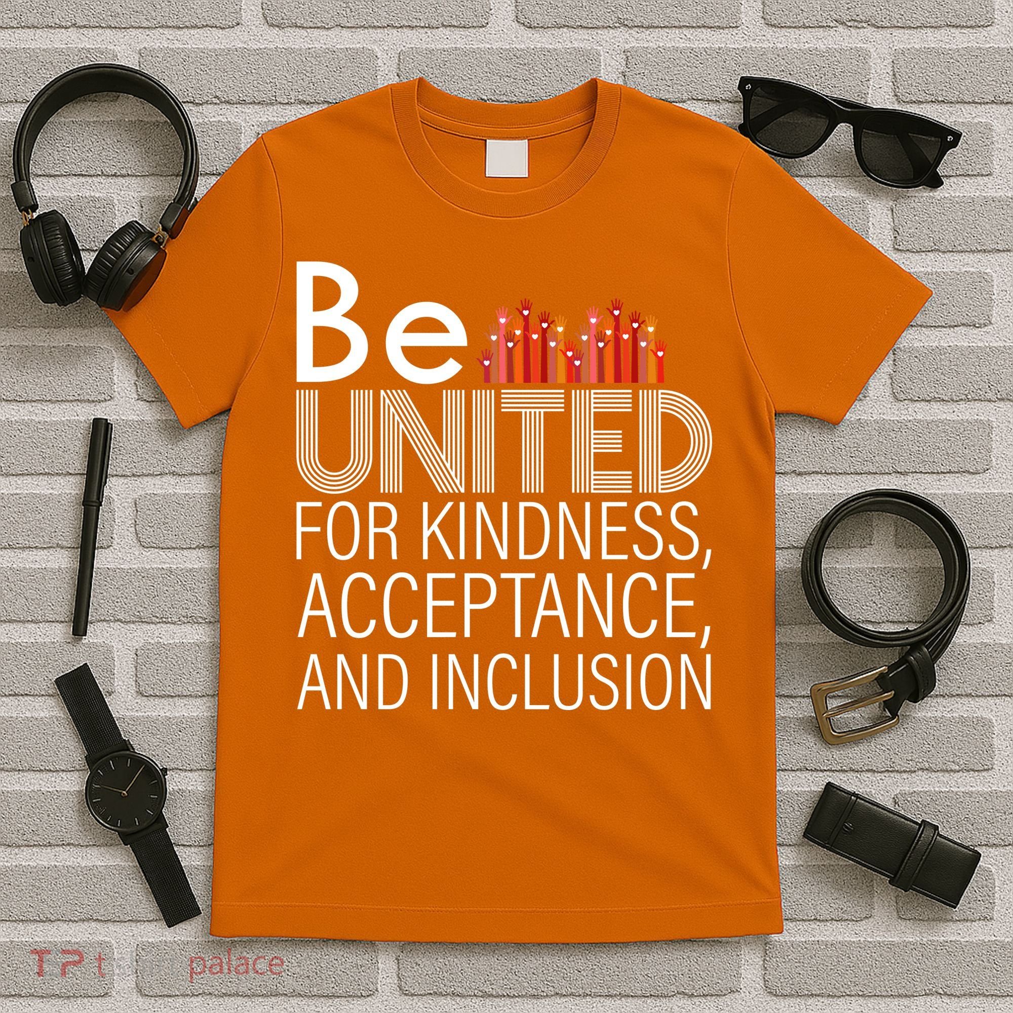 Be United For Kindness T-Shirt