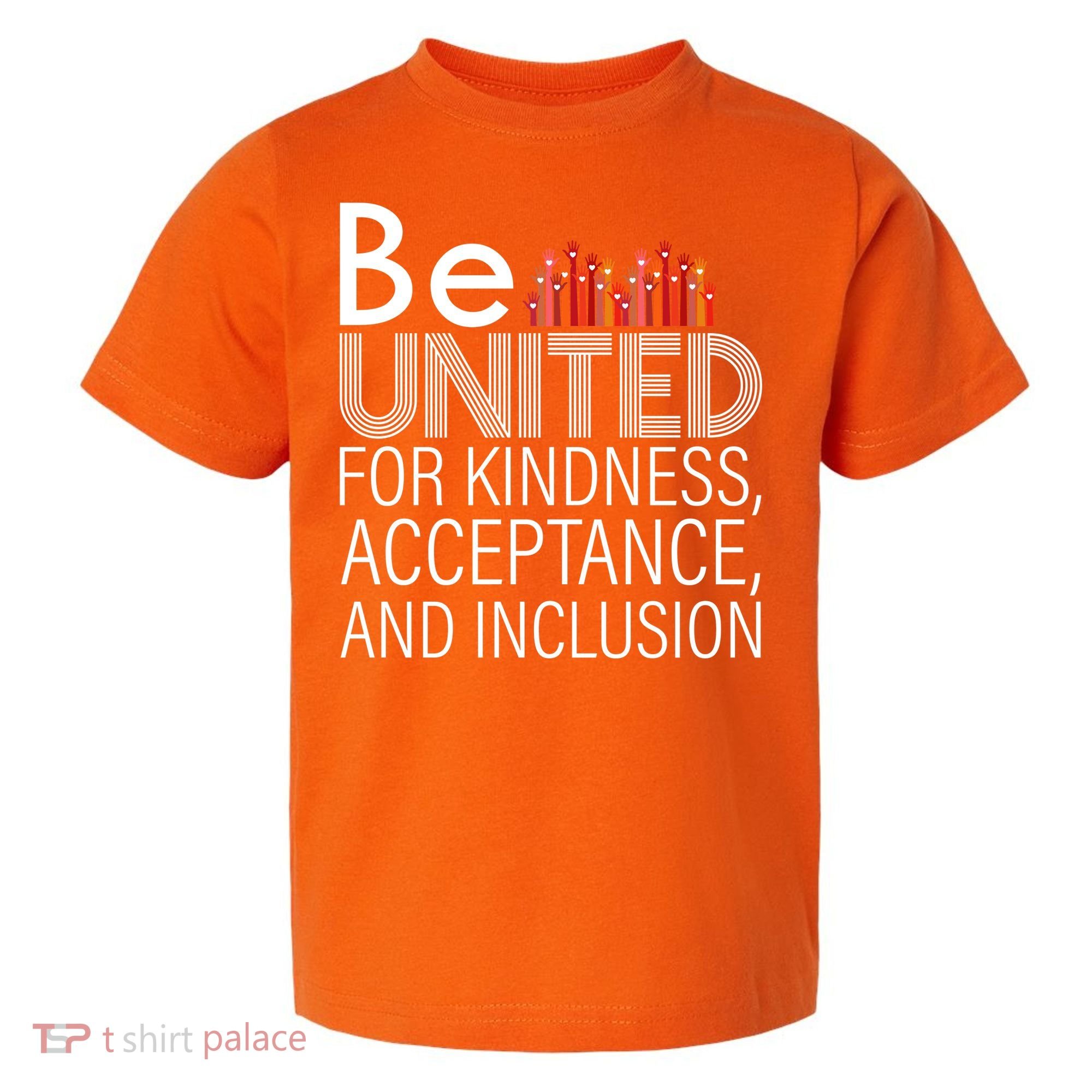 Be United For Kindness Toddler T-Shirt