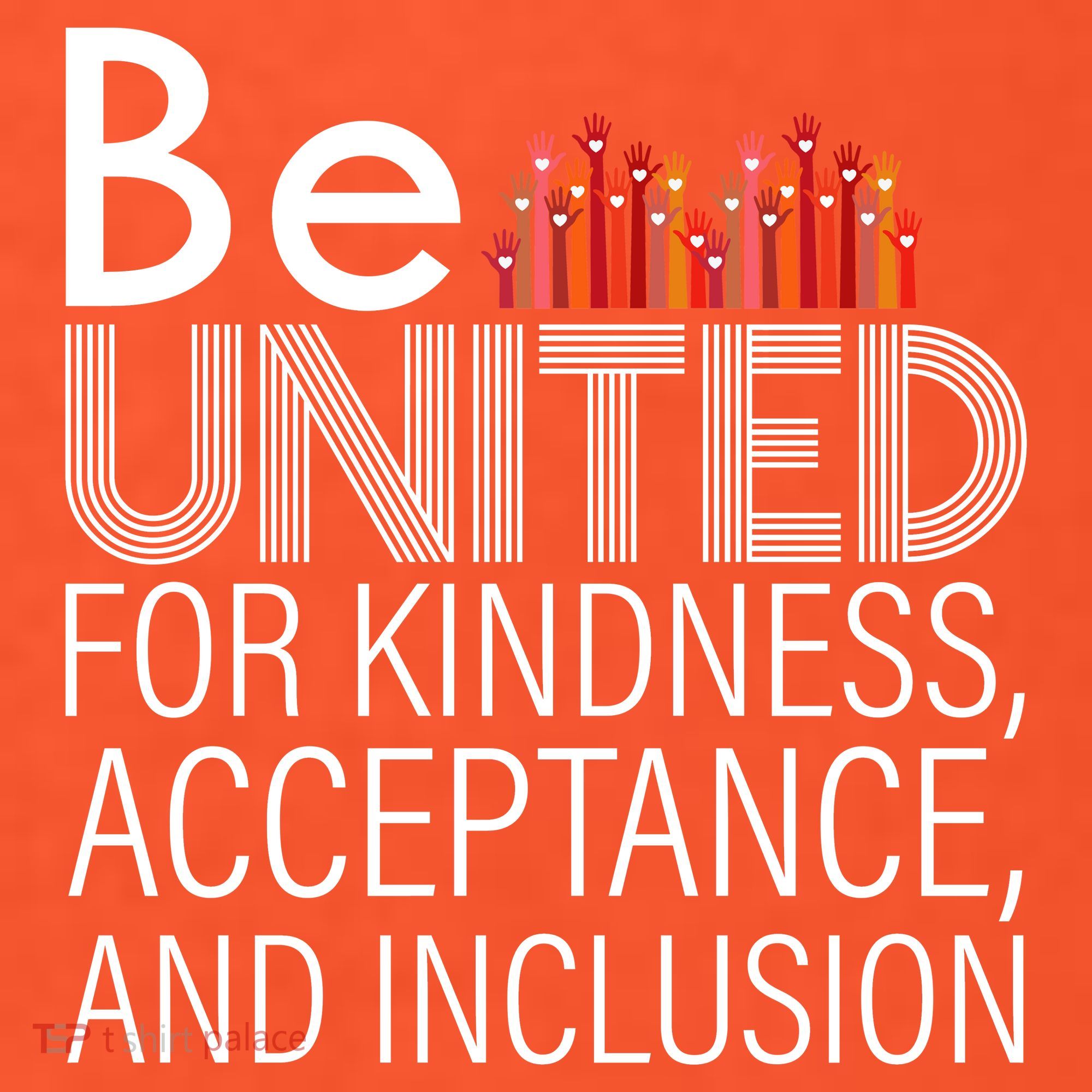 Be United For Kindness Women's T-Shirt