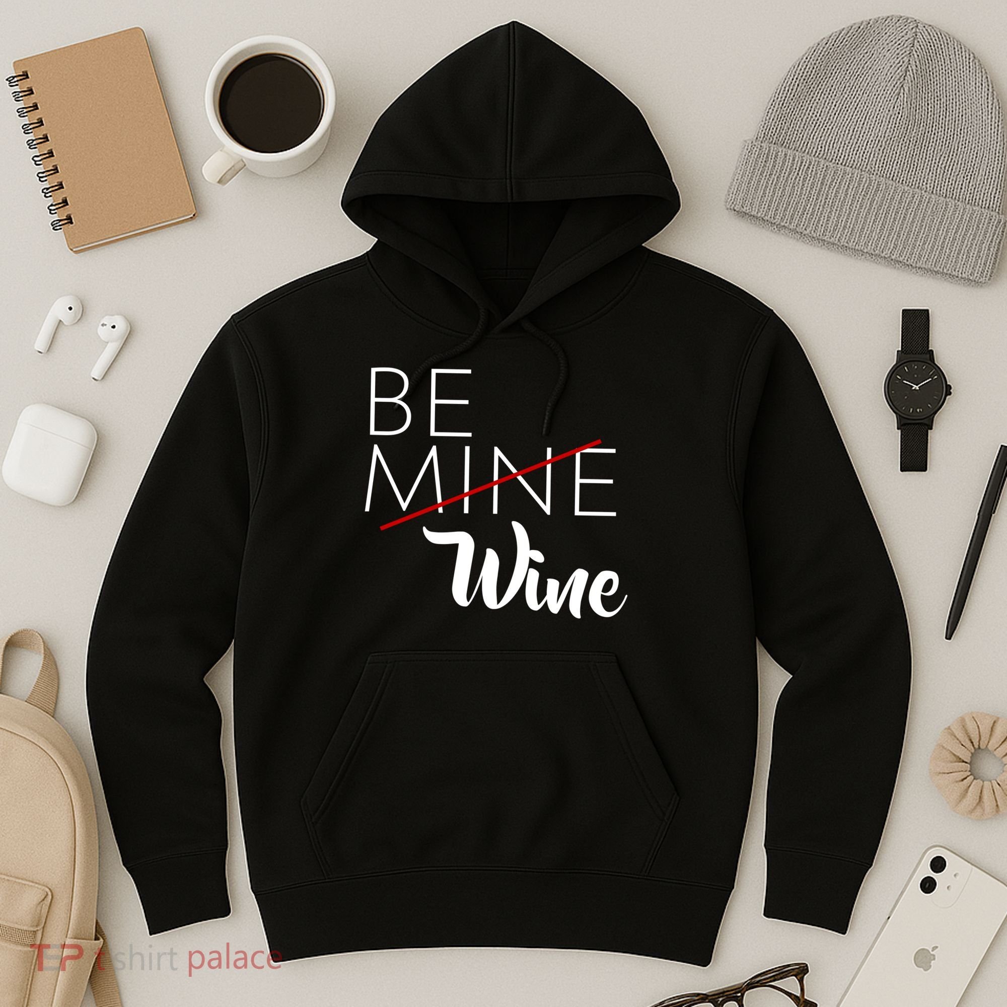 Be Wine Hoodie