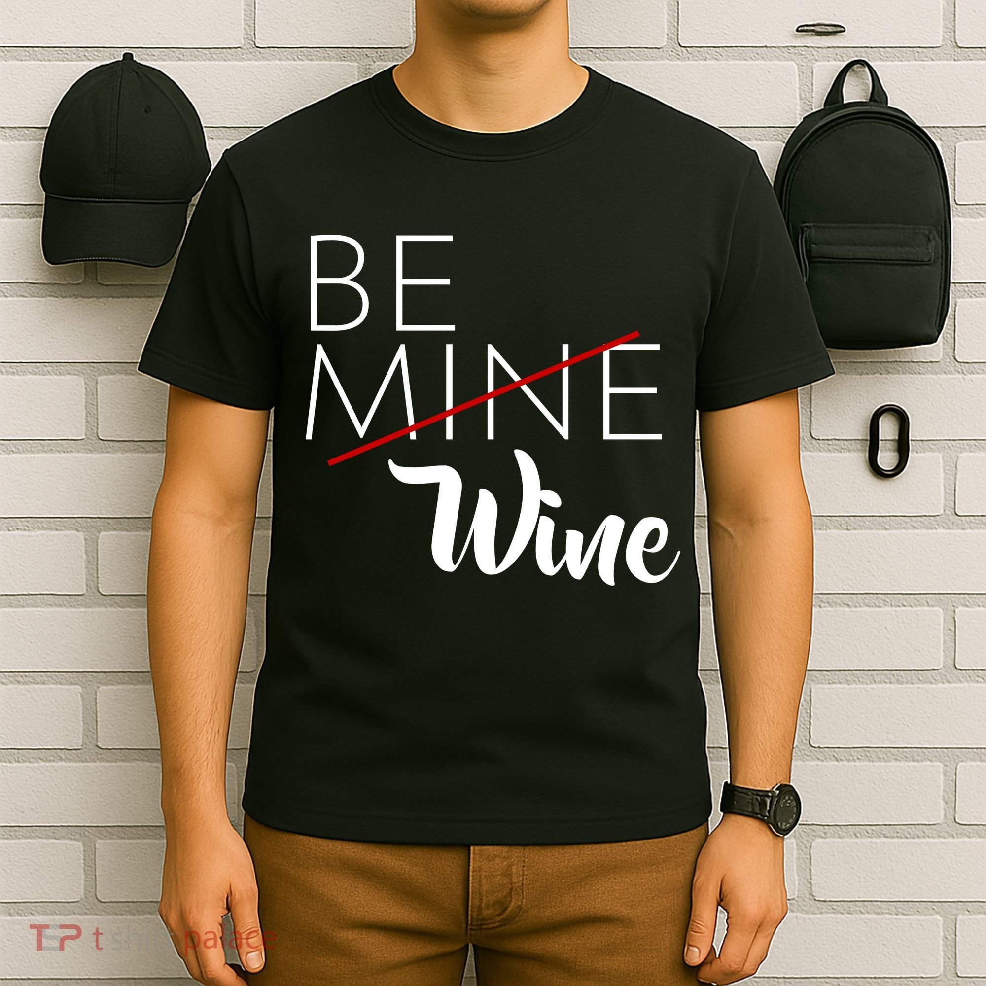 Be Wine T-Shirt
