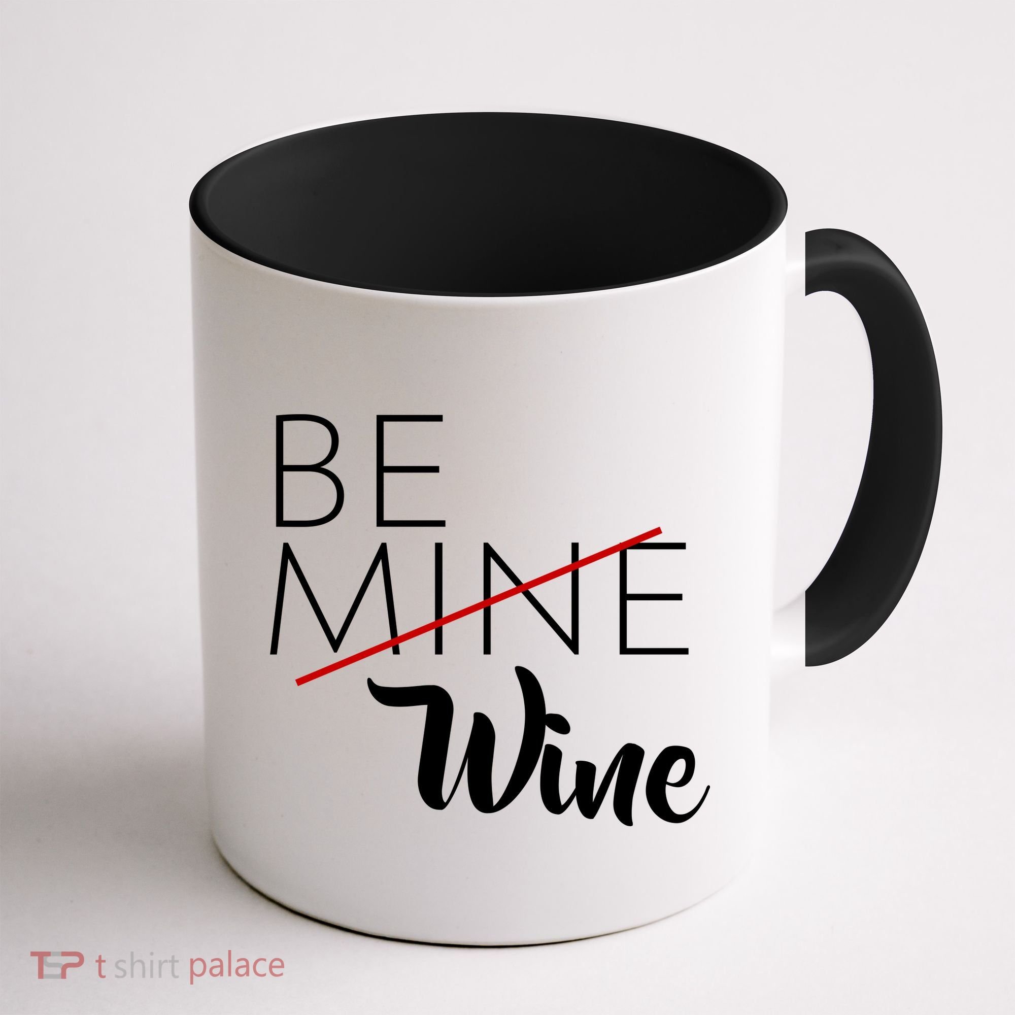 Be Wine Coffee Mug