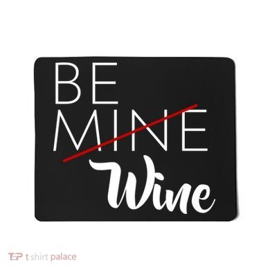 Be Wine Mousepad