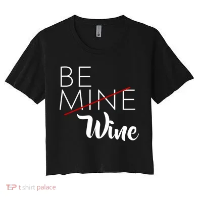 Be Wine Women's Crop Top Tee