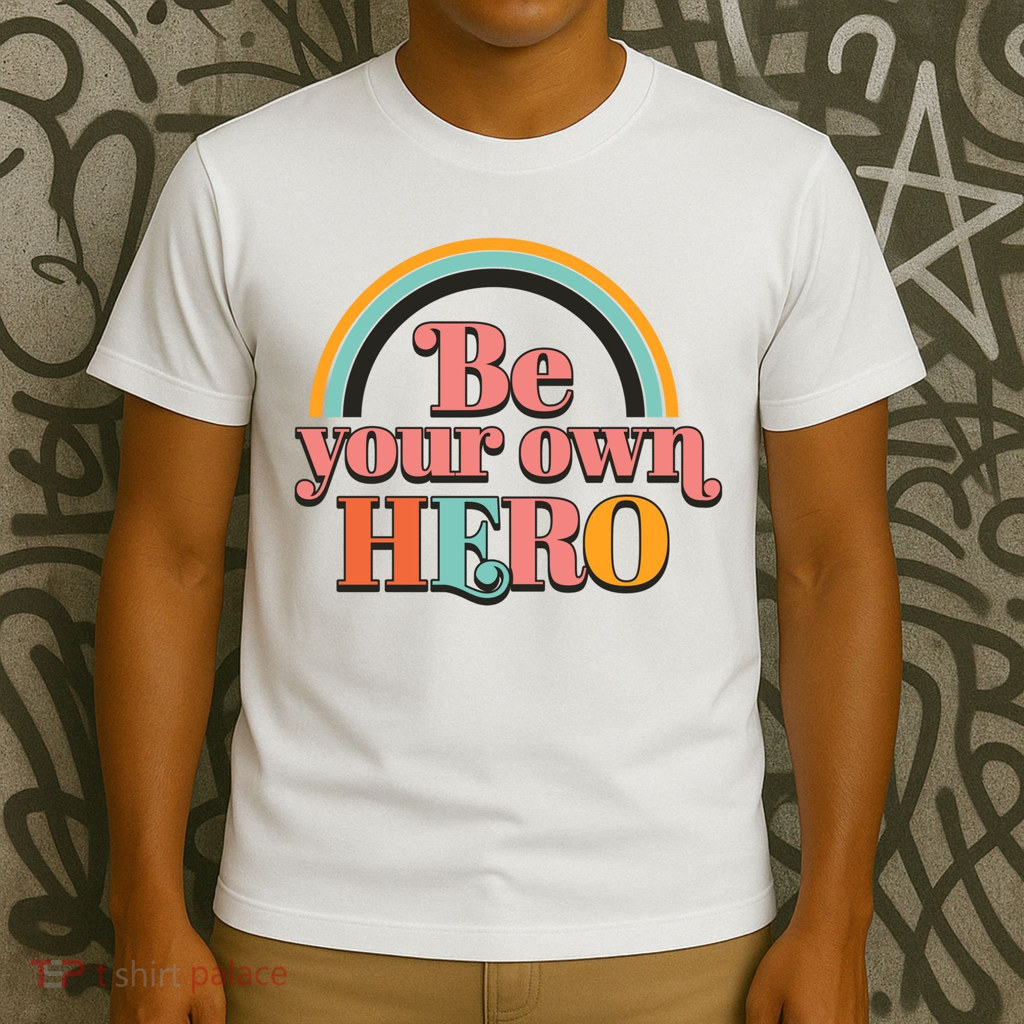 Be Your Own Hero T-Shirt