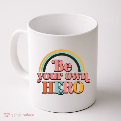 Be Your Own Hero Coffee Mug