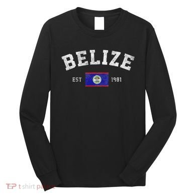 Belize Est. 1981 Belizean Flag Independence Day Long Sleeve Shirt