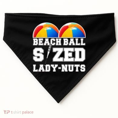 Beach Ball Sized Lady Nuts Lucille Baseball Bat USA-Made Doggie Bandana