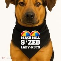 Beach Ball Sized Lady Nuts Lucille Baseball Bat USA-Made Doggie Bandana thumb 1
