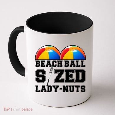Beach Ball Sized Lady Nuts Lucille Baseball Bat Coffee Mug
