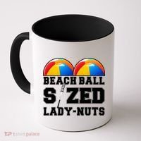 Beach Ball Sized Lady Nuts Lucille Baseball Bat Coffee Mug thumb 0