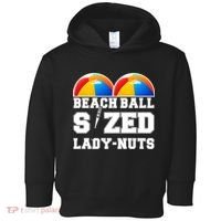 Beach Ball Sized Lady Nuts Lucille Baseball Bat Toddler Hoodie thumb 0