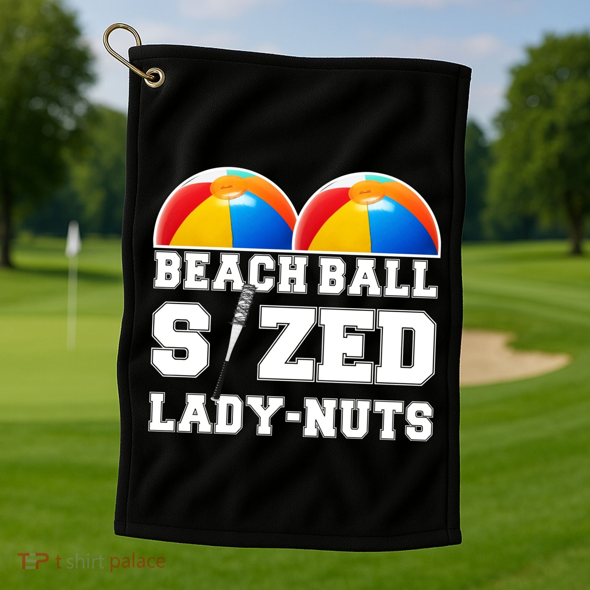 Beach Ball Sized Lady Nuts Lucille Baseball Bat Golf Towel